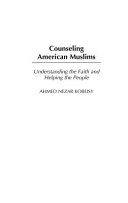 Counseling American Muslims : understanding the faith and helping the people /