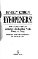 Eyeopeners : how to choose and use children's books about real people, places, and things /