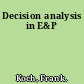 Decision analysis in E&P