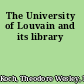 The University of Louvain and its library