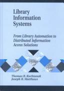 Library information systems : from library automation to distributed information access solutions /