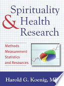 Spirituality & health research methods, measurements, statistics, and resources /