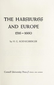 The Habsburgs and Europe, 1516-1660 /