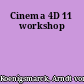 Cinema 4D 11 workshop