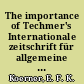 The importance of Techmer's Internationale zeitschrift für allgemeine sprachwissenschaft in the development of general linguistics an essay /