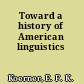 Toward a history of American linguistics