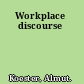 Workplace discourse