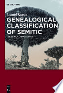 Genealogical classification of Semitic : the lexical isoglosses /