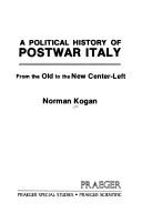 A political history of postwar Italy : from the old to the new center-left /