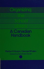 Organizing the school library : a Canadian handbook /
