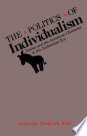 The politics of individualism : parties and the American character in the Jacksonian era /
