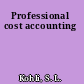 Professional cost accounting
