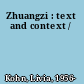 Zhuangzi : text and context /