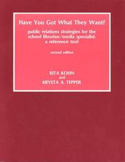 Have you got what they want? : public relations strategies for the school librarian/media specialist : a reference tool /