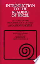 Introduction to the reading of Hegel : lectures on the phenomenology of spirit /