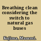 Breathing clean considering the switch to natural gas buses /