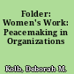 Folder: Women's Work: Peacemaking in Organizations