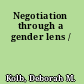 Negotiation through a gender lens /