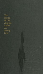 The illusion of life ; American realism as a literary form /