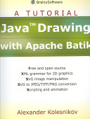 Java drawing with Apache Batik : a tutorial /