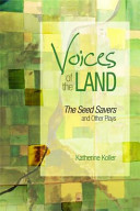 Voices of the land : the seed savers and other plays /