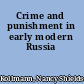 Crime and punishment in early modern Russia