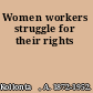 Women workers struggle for their rights
