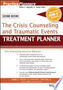 The crisis counseling and traumatic events treatment planner with DSM-5 updates /