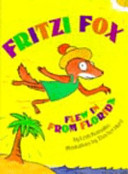 Fritzi Fox flew in from Florida /