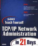 SAMS teach yourself TCP/IP network administration in 21 days /