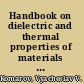 Handbook on dielectric and thermal properties of materials at microwaveable frequencies