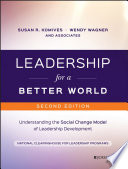 Leadership for a better world : understanding the social change model of leadership development /