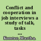 Conflict and cooperation in job interviews a study of talk, tasks and ideas /
