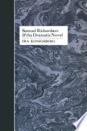 Samuel Richardson and the dramatic novel /