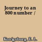 Journey to an 800 number /