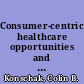 Consumer-centric healthcare opportunities and challenges for providers /