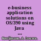 e-business application solutions on OS/390 using Java Samples /