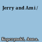 Jerry and Ami /
