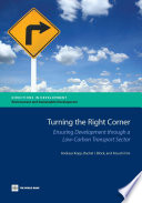 Turning the right corner ensuring development through a low-carbon transport sector /