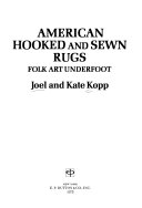 American hooked and sewn rugs : folk art underfoot /