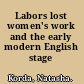 Labors lost women's work and the early modern English stage /