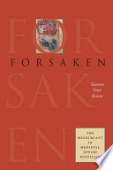 Forsaken the menstruant in medieval Jewish mysticism /