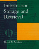 Information storage and retrieval /