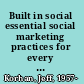 Built in social essential social marketing practices for every small business /