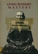 Living Buddhist masters /