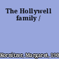 The Hollywell family /