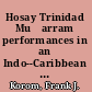 Hosay Trinidad Muḥarram performances in an Indo--Caribbean diaspora /