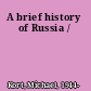 A brief history of Russia /