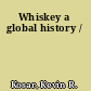 Whiskey a global history /