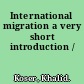 International migration a very short introduction /